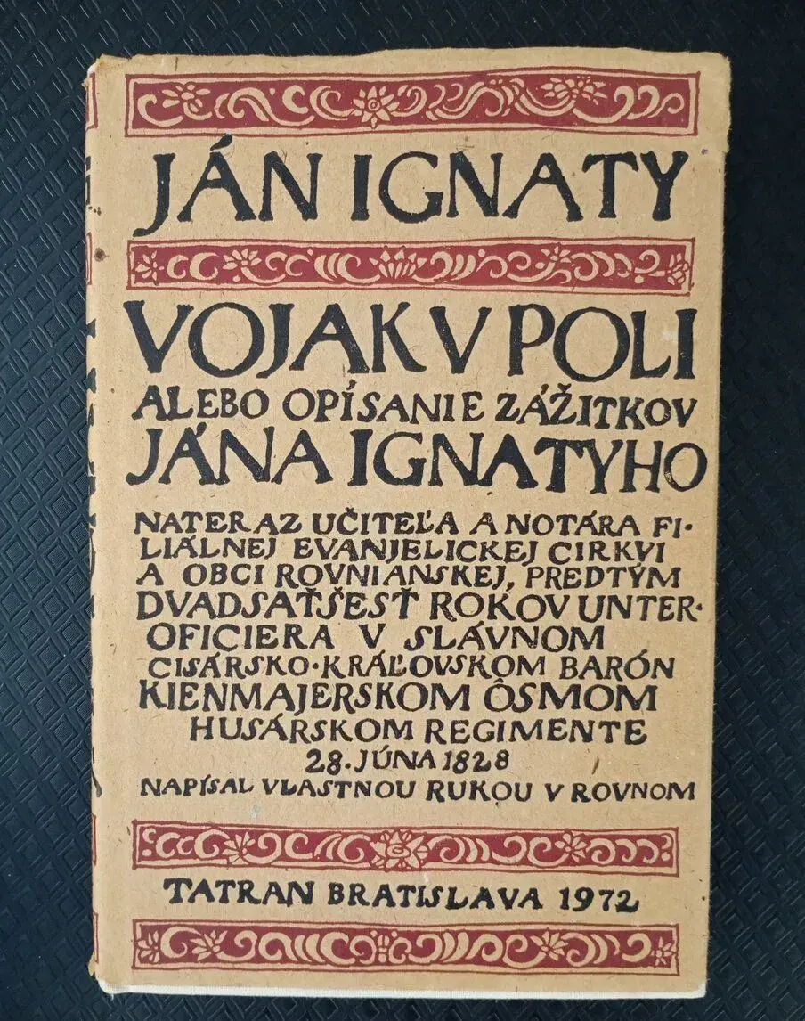Ján Ignaty: Vojak v poli alebo opísanie zážitkov Jána Ignaty