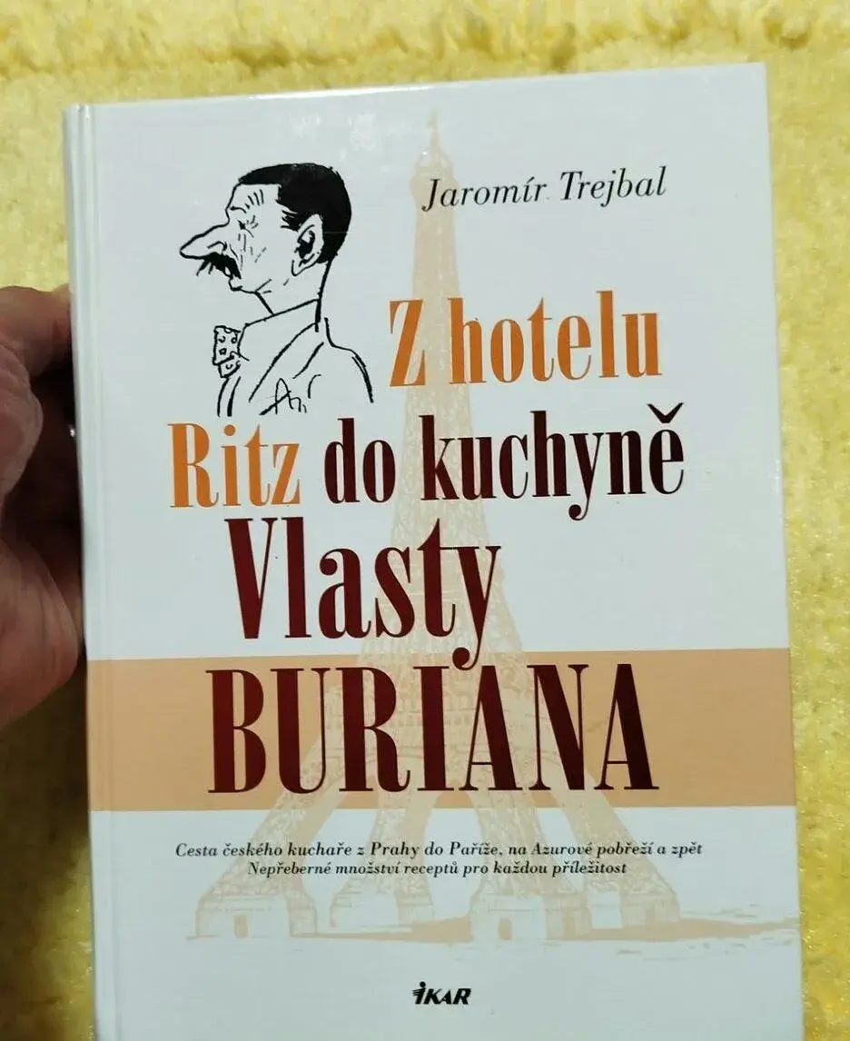 Z hotelu Ritz do kuchyně Vlasty Buriana--2009-- Jaromír Trej