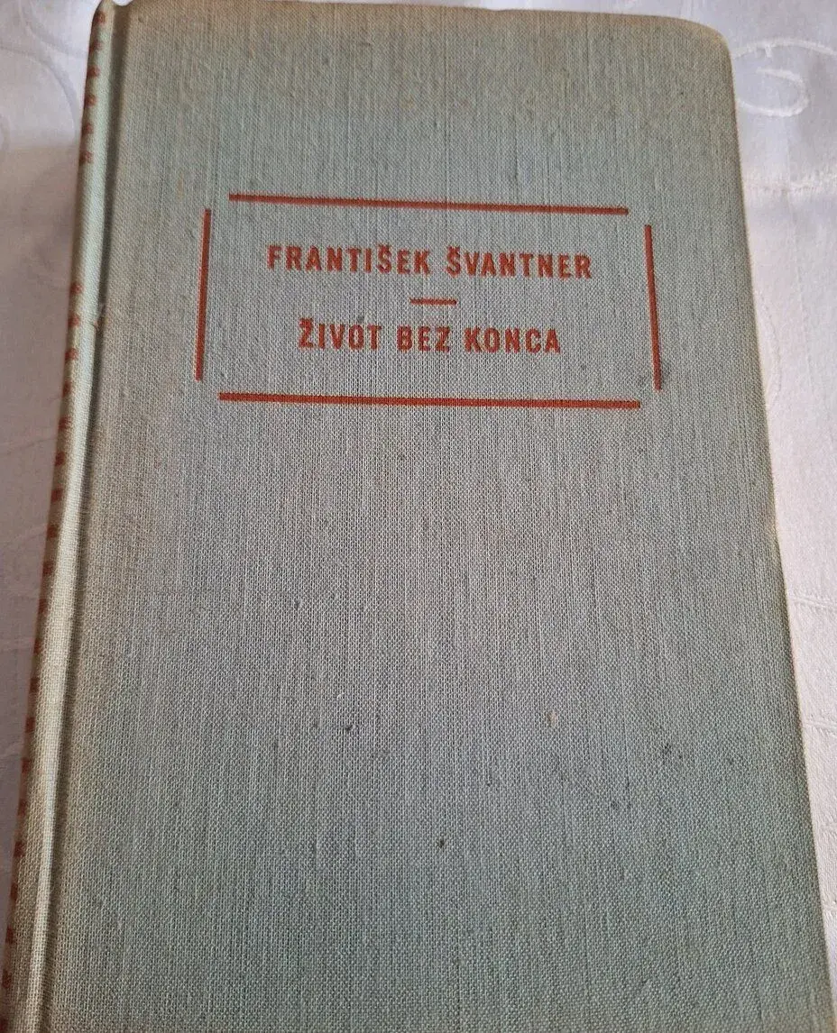 František ŠVANTNER - Život bez konca