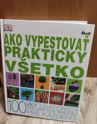 Ako vypestovať prakticky všetko