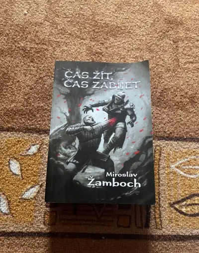 Miroslav Žamboch- Čas žít, čas zabíjet