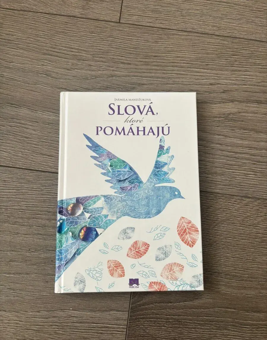 Slová, ktoré pomáhajú - Jarmila Mandžuková