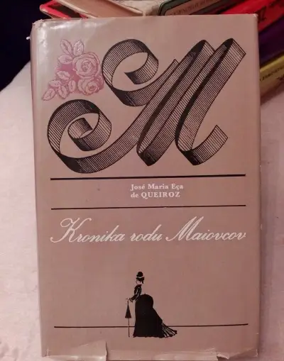 Jose Maria Eqa de Queiroz - Kronika rodu Maiovcov