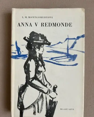 Anna v Redmonde - Lucy Maud Montgomery rok 1972