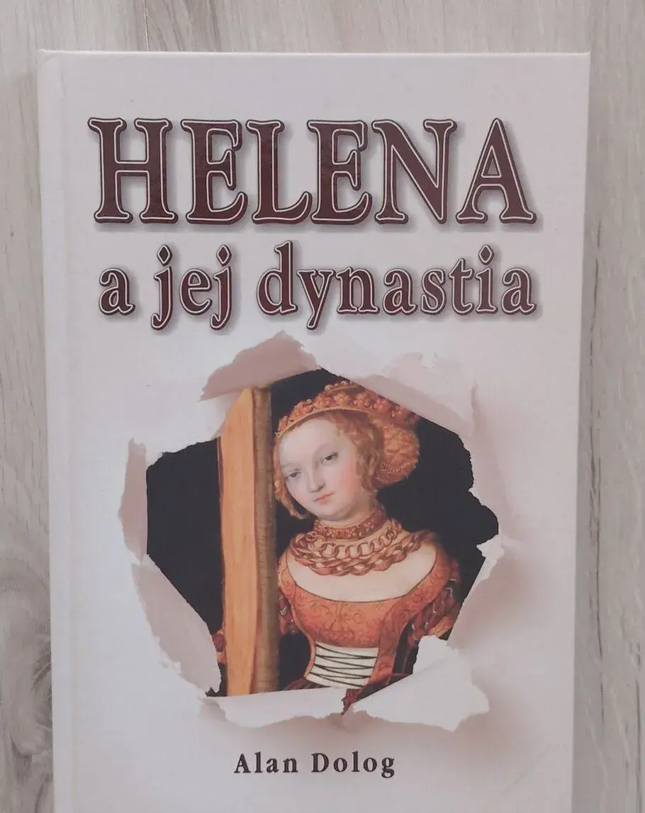 Alan Dolog Helena a jej dynastia