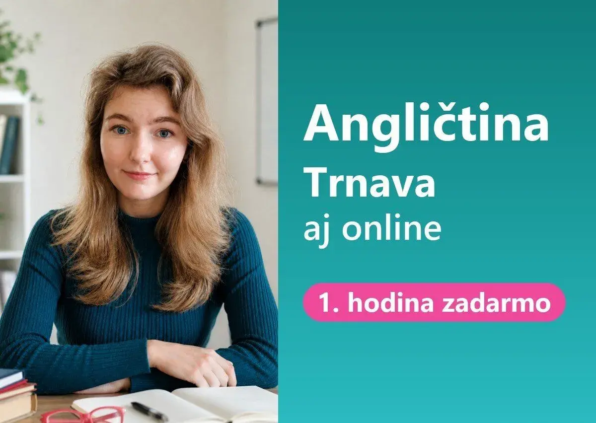 Doučovanie angličtiny Trnava aj online – 1. hodina zadarmo