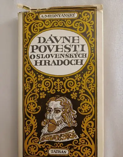 Mednyansky - Dávne povesti o Slovenských hradoch