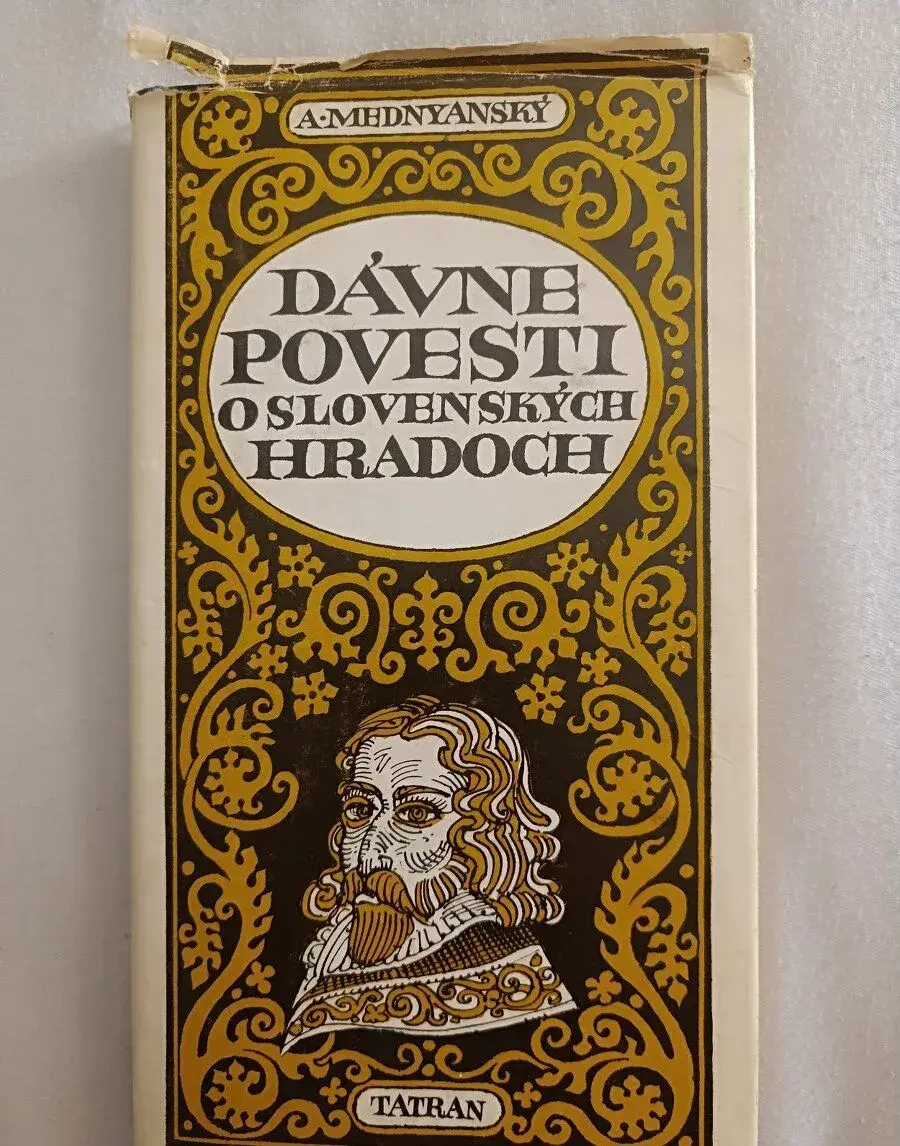 Mednyansky - Dávne povesti o Slovenských hradoch
