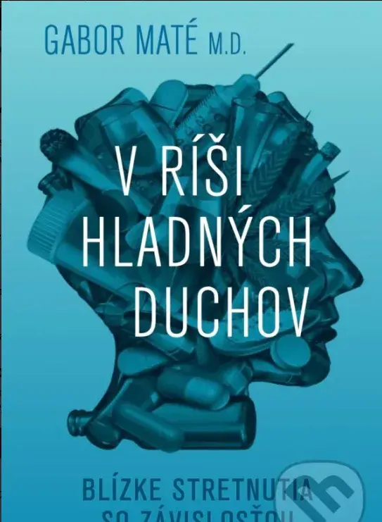 V ríši hladných duchov - Gábor Maté