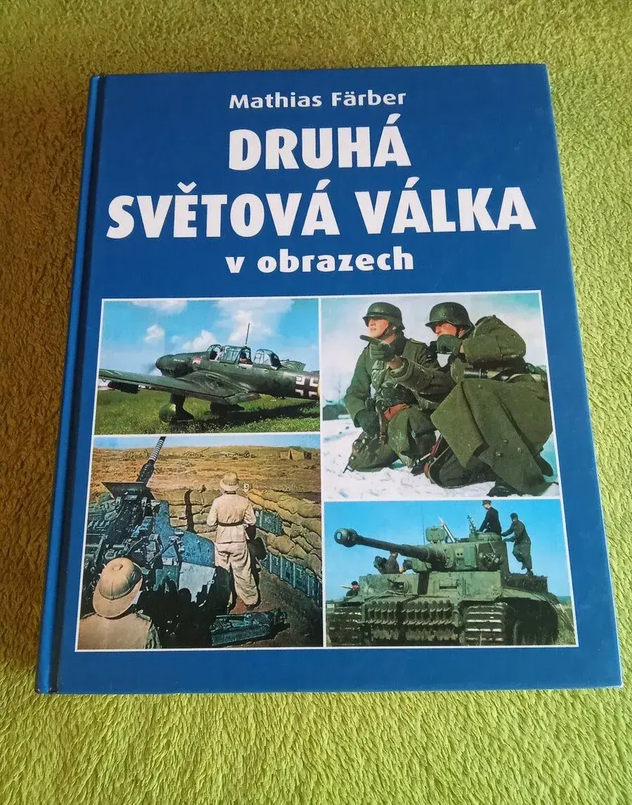 Knihu Druhá svetová valka v obrazech
