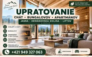 UPRATOVANIE CHÁT • BUNGALOVOV • APARTMÁNOV • TEPOVANIE