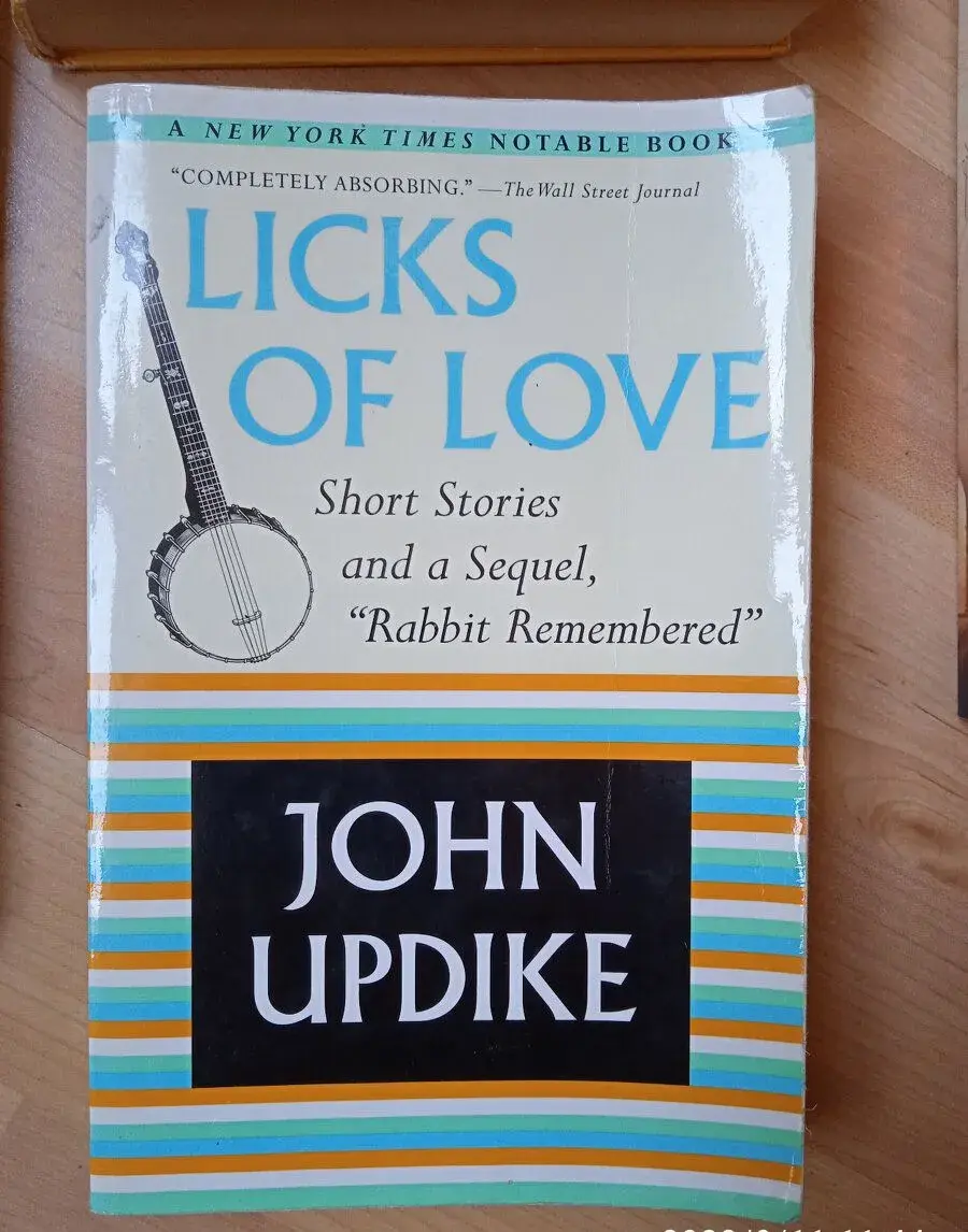 John Updike - Licks of love