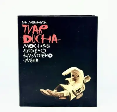 Ivan Melicherčík – Tvar ducha / Moc a krása afrického kmeňov