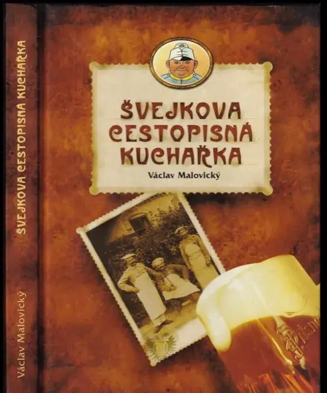 Václav Malovický: Švejkova cestopisná kuchařka
