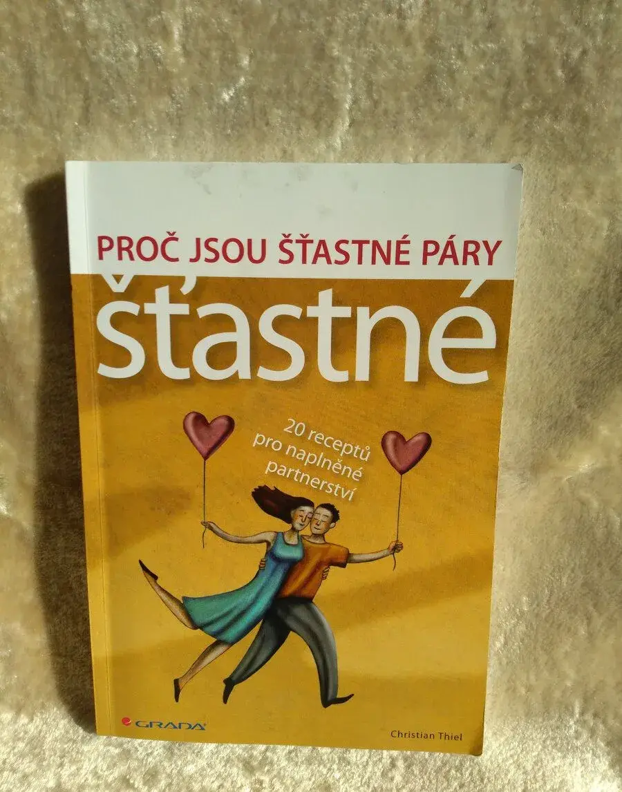 Christian Thiel: Proč jsou šťastné páry šťastné
