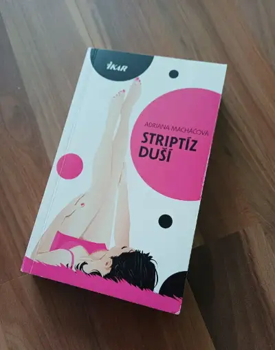 Adriana Macháčová - Striptíz duší